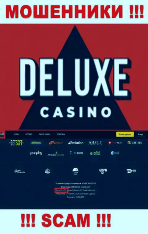 Сведения об юр лице Deluxe Casino на их официальном web-ресурсе имеются - это БОВИВЕ ЛТД