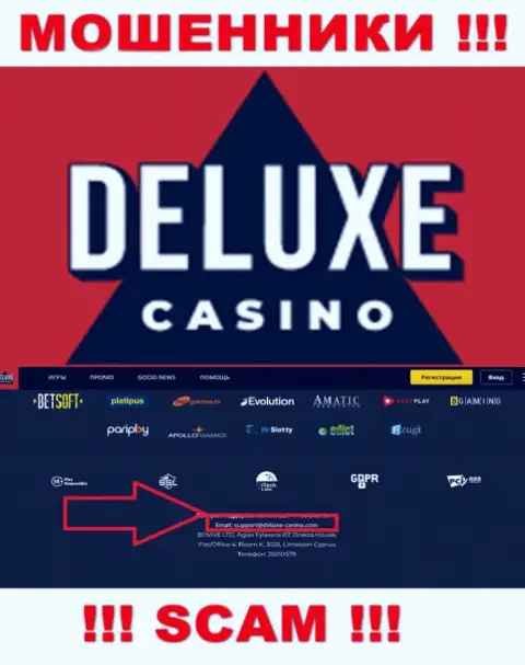 Вы обязаны знать, что контактировать с организацией Deluxe Casino даже через их почту довольно-таки опасно это мошенники