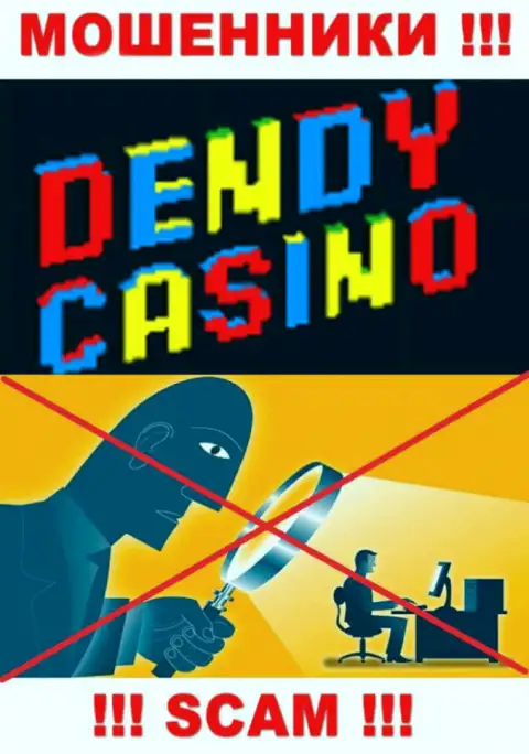 Будьте очень осторожны, у мошенников DendyCasino нет регулятора