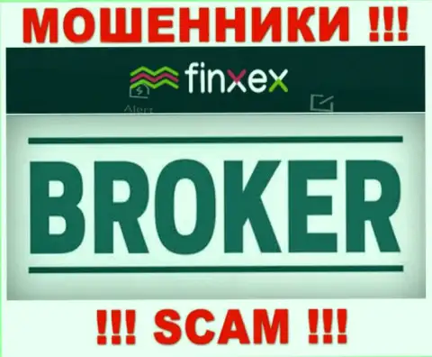 Finxex - это ЛОХОТРОНЩИКИ, род деятельности которых - Broker