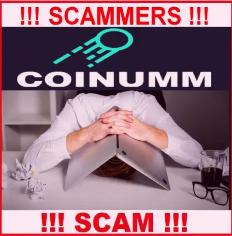 BEWARE, Coinumm Com haven't regulator - there are thieves