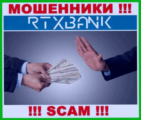 Аферисты RTX Bank могут пытаться подтолкнуть и Вас вложить в их организацию деньги - БУДЬТЕ ВЕСЬМА ВНИМАТЕЛЬНЫ