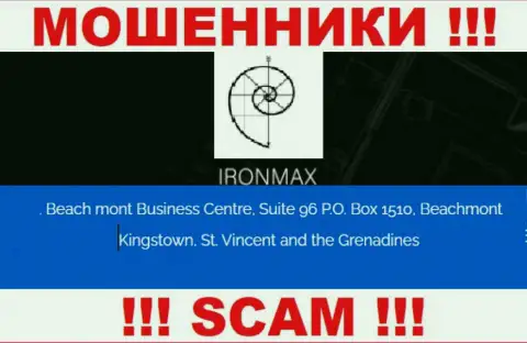 С Iron Max не спешите связываться, поскольку их адрес в оффшорной зоне - Suite 96 P.O. Box 1510, Beachmont Kingstown, St. Vincent and the Grenadines