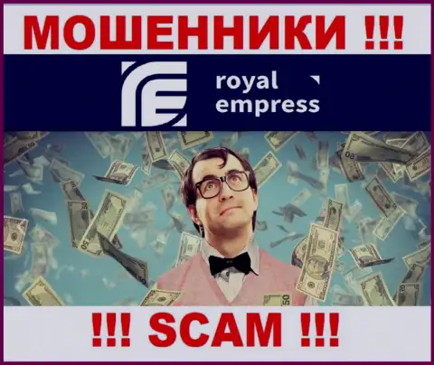 Не ведитесь на сказочки internet-мошенников из компании Royal Empress, раскрутят на деньги и не заметите
