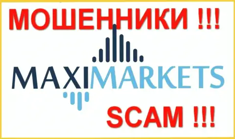 Макси-Маркетс (MaxiMarkets) - отзывы из первых рук - ОБМАНЩИКИ !!! SCAM !!!